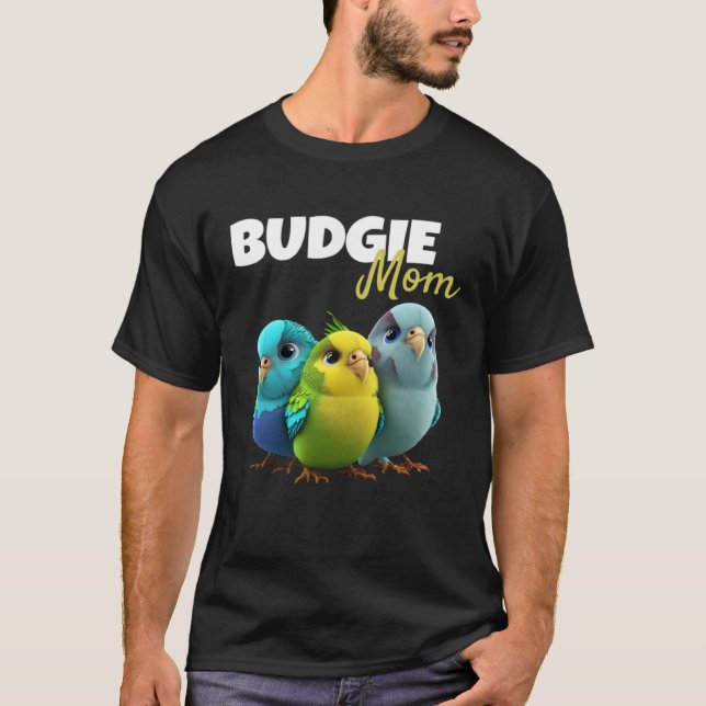Budgie Mom Budgerigar Parakeet Bird 63 T-Shirt (Front)