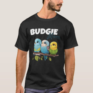 Budgie Mom Budgerigar Parakeet Bird 71 T-Shirt