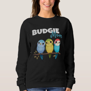 Budgie Mom Budgerigar Parakeet Bird 72 Sweatshirt