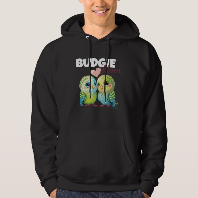 Budgie Mom Budgerigar Parakeet Bird 84 Hoodie (Front)