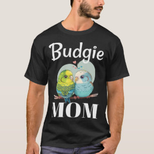 Budgie Mom Budgerigar Parakeet Bird 85 T-Shirt