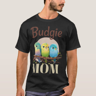 Budgie Mom Budgerigar Parakeet Bird 95 T-Shirt