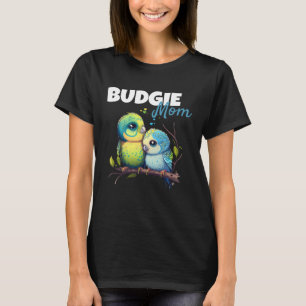 Budgie Mum Budgerigar Parakeet Bird 60 T-Shirt