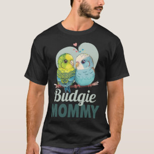 Budgie Mum Budgerigar Parakeet Bird T-Shirt