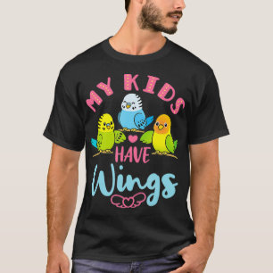Budgie Parakeet Cute Pet Bird Mum Dad My Kids Have T-Shirt