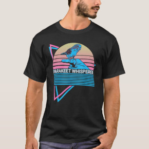 Budgie Parakeet Retro Parakeet Whisperer T-Shirt