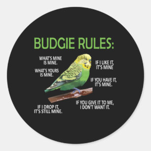 Budgie Rules Budgie Parakeet Bird Budgerigar Classic Round Sticker