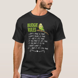 Budgie Rules Cute Parakeet Pet Bird Keeping T-Shirt