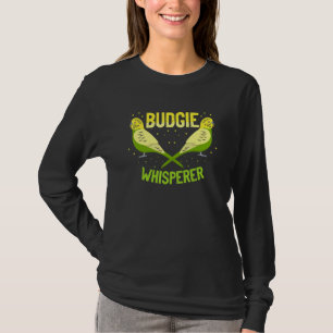 Budgie Whisperer Cute Budgerigar Bird Owner 2 T-Shirt