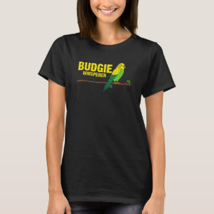 Budgie Whisperer Cute Budgerigar Bird Owner 6 T-Shirt
