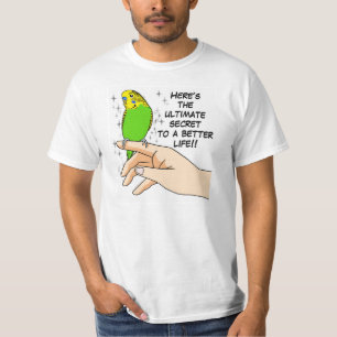 Budgies make life better T-Shirt
