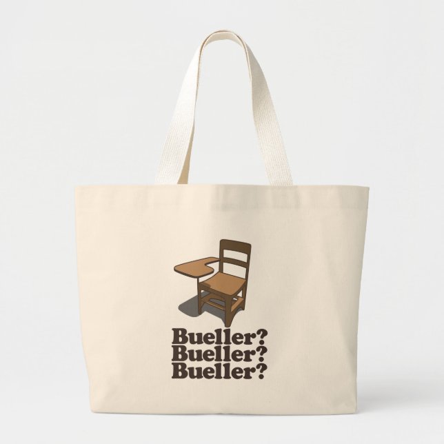 Bueller? Bueller? Bueller? Large Tote Bag (Front)