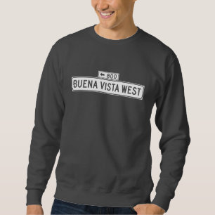 Buena Vista Ave. West, San Francisco Street Sign Sweatshirt