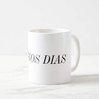 Buenos Dias (Good Morning) Coffee Mug