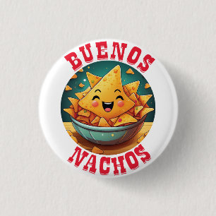 Buenos Nachos 3 Cm Round Badge