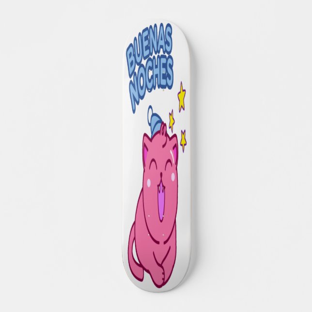 Buenos Noches - Good Night Skateboard (Front)