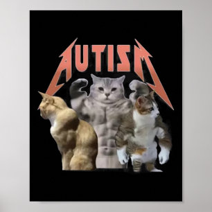 Buff Cats Autism Meme Poster