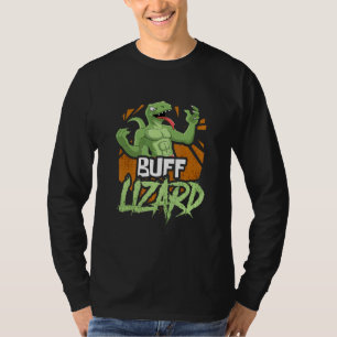 Buff Lizard Can Crush You Small Animal Lizards T-Shirt
