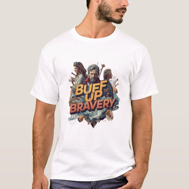 Buff Up Bravery Graphic T-Shirt (Front)