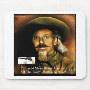 Buffalo Bill Cody His Gun & Quote Gifts & Cards Mouse Pad
