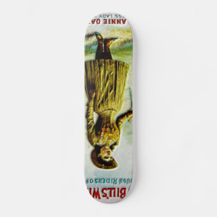 Buffalo Bill's Wild West Poster Annie Oakley Skateboard