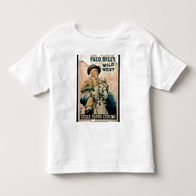 'Buffalo Bill's Wild West', Sells Floto Circus (co Toddler T-Shirt (Front)