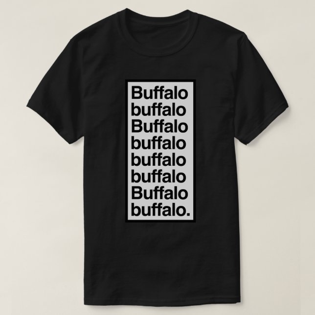 Buffalo buffalo Buffalo buffalo buffalo buffalo Bu T-Shirt (Design Front)