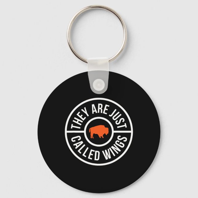 Buffalo Chicken Wings They Are Just Called Wings B Key Ring (Front)