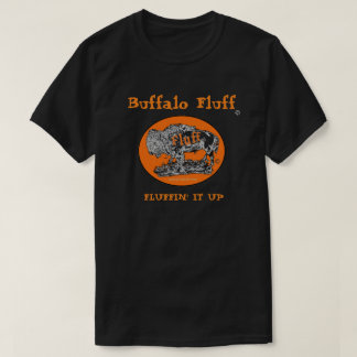 Buffalo Fluff Official T-Shirt Fluffin' It Up