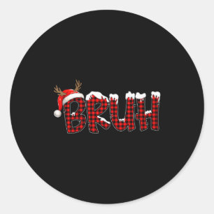 Buffalo Plaid Bruh Santa Hat Christmas Xmas Pajama Classic Round Sticker
