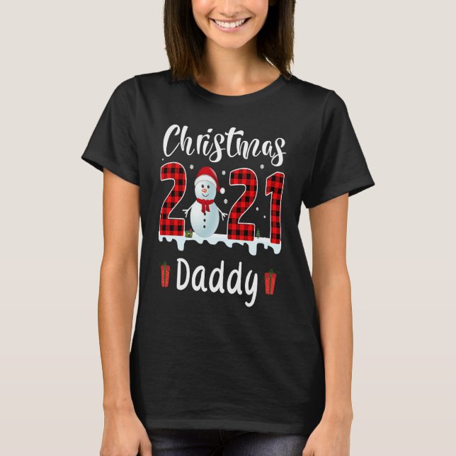 Buffalo Plaid Christmas 2021 Daddy Snowman T-Shirt (Front)