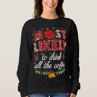 Buffalo Plaid Christmas Most Likely To Drink All T Sweatshirt