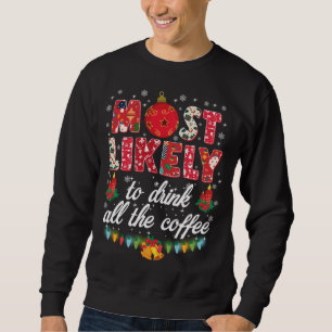 Buffalo Plaid Christmas Most Likely To Drink All T Sweatshirt