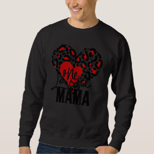 Buffalo Plaid One Loved Mama Life Heart Valentines Sweatshirt