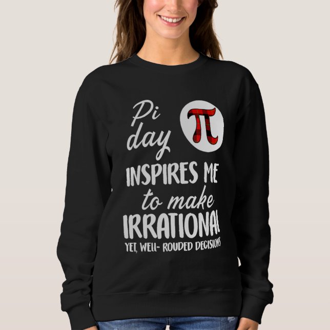 Buffalo Plaid Pi Symbol Pi Day Inspires Me Math    Sweatshirt (Front)