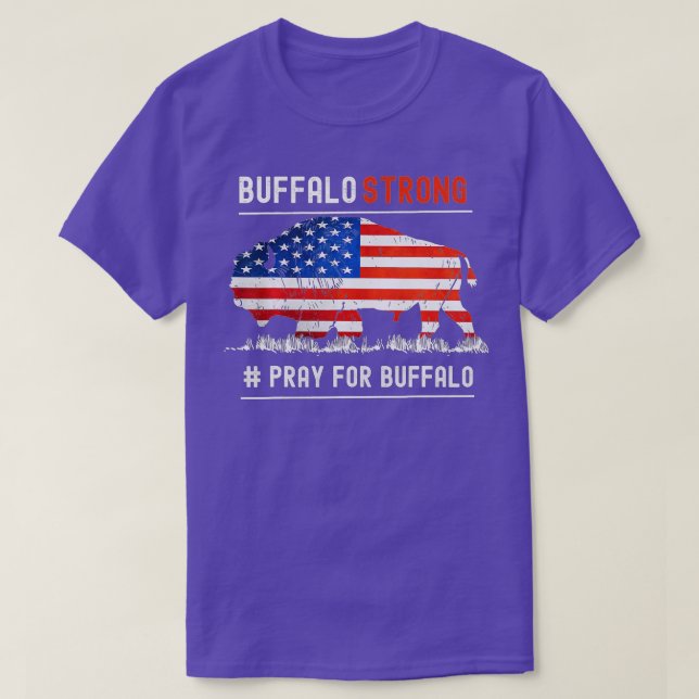 Buffalo Strong Pray For Buffalo American flag (2) T-Shirt (Design Front)
