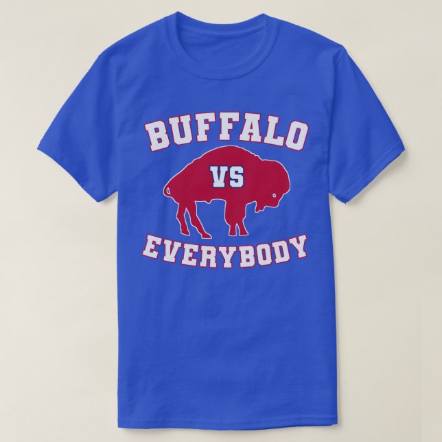 buffalo vs everybody T-Shirt (Design Front)