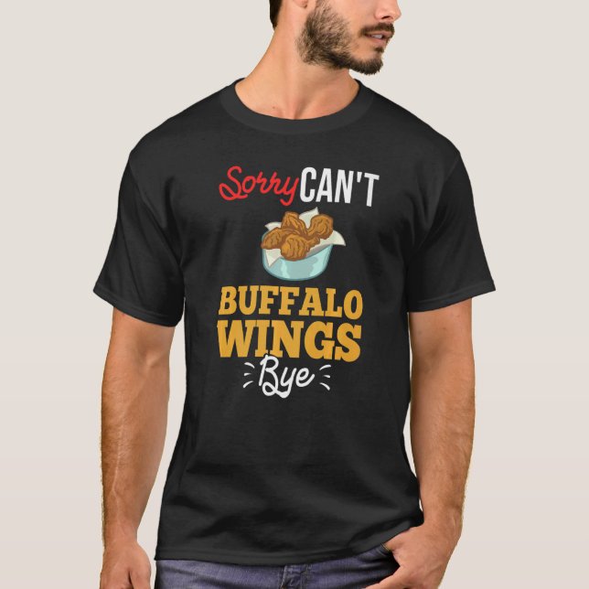 Buffalo Wings Fried Chicken Hot Wing Sauce  3 T-Shirt (Front)