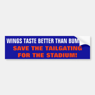 Buffalo Wings Taste Better Than Bumper Tailgating Sticker