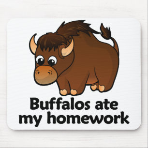 Buffalos ate my homework mouse pad
