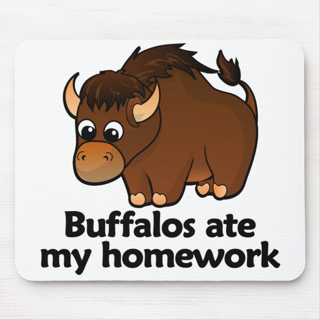 Buffalos ate my homework mouse pad (Front)