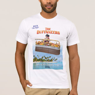"Buffaneers" for Rick Ewell South Pacific T-Shirt