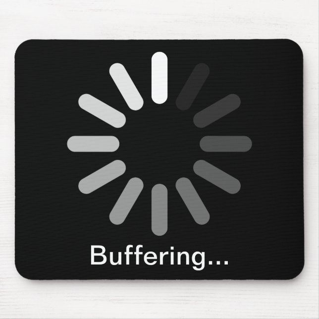 Buffering Mouspad (Custom Text) Mouse Pad (Front)