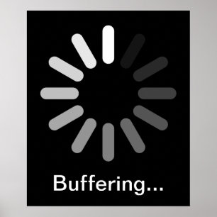 Buffering Poster (Custom Text)