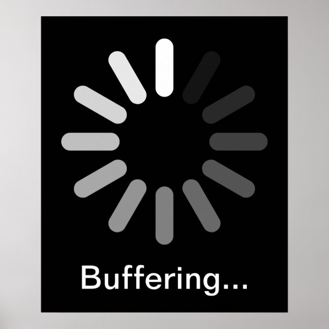 Buffering Poster (Custom Text) (Front)