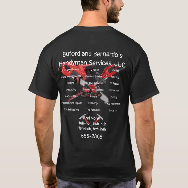 Buford and Bernardo's Handyman Services LLC Shirt (Back)
