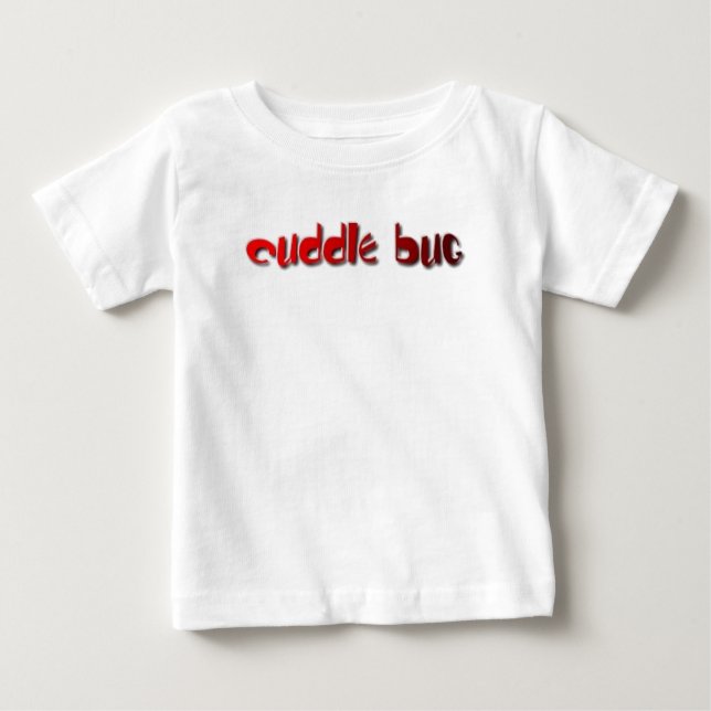bug cuddle baby T-Shirt (Front)