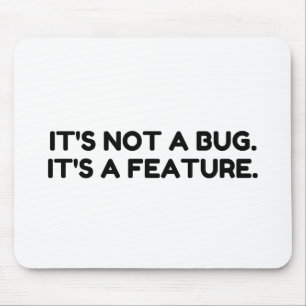 BUG FEATURE MOUSE PAD