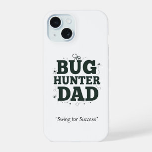 Bug Hunter Dad Phone Case – Custom Gift for Dad