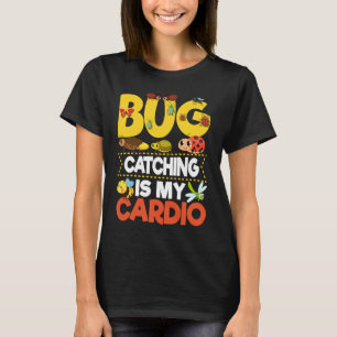 Bug Insect Science Bug Catching is my Cardio 9 T-Shirt